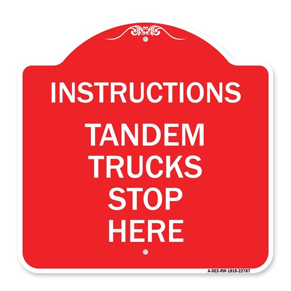 Truck Sign Instructions Tandem Trucks Stop Here, Red & White Aluminum Sign, 18" x 18", RW-1818-22787